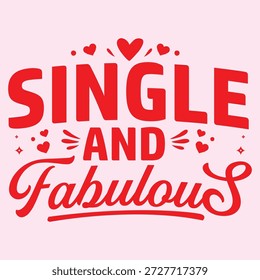 Kreative handgeschriebene "Single und fabelhaft" Text Schriftart Farbenfrohe Herzen Vektorgrafik