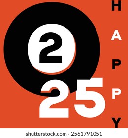 Creative Happy 2025 Vector Design With colorful truncated number illustrations Getting of New Year