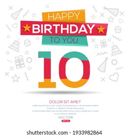 Creative Happy Geburtstag zu Ihnen Text (10 Jahre) Farbige dekorative Banner Design, Vektorgrafik.