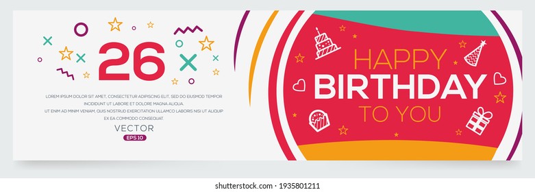Creative Happy Birthday to you text (26 years) Colorful decorative banner design ,Vector illustration.
