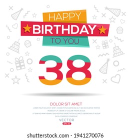 Creative Happy Geburtstag zu Ihnen Text (38 Jahre) Farbige dekorative Banner Design, Vektorgrafik.