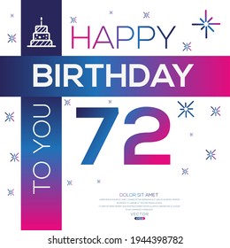 Creative Happy Birthday to you text (72 years) Colorful decorative banner design ,Vector illustration.
