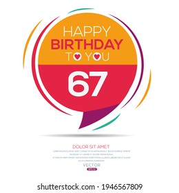 Creativo Feliz cumpleaños a tu texto (67 años) Colorido diseño de banner decorativo, ilustración vectorial.
