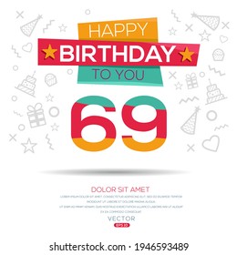 Creative Happy Birthday to you text (69 years) Colorful decorative banner design ,Vector illustration.