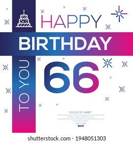 Creative Happy Geburtstag zu Ihnen Text (66 Jahre) Farbige dekorative Banner Design, Vektorgrafik.