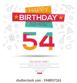 Creative Happy Birthday to you text (54 years) Colorful decorative banner design ,Vector illustration.