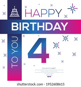 Creative Happy Birthday to you text (4 years) Colorful decorative banner design ,Vector illustration.