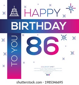 Creative Happy Birthday to you text (86 years) Colorful decorative banner design ,Vector illustration.
