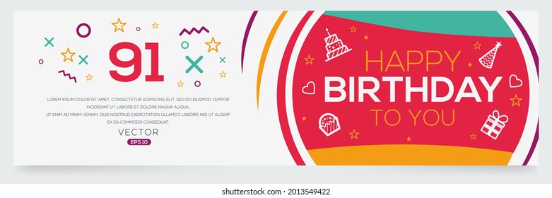 Creativo Feliz cumpleaños a tu texto (91 años) Colorido diseño de banner decorativo, ilustración vectorial.