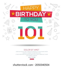 Creative Happy Birthday to you text (101 years) Colorful greeting card ,Vector illustration.