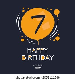 Creative Happy Birthday to you text (7 years) Colorful greeting card ,Vector illustration.