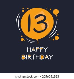 Creative Happy Birthday to you text (13 years) Colorful greeting card ,Vector illustration.