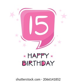 Creative Happy Birthday to you text (15 years) Colorful greeting card ,Vector illustration.