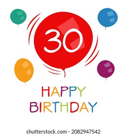 Creative Happy Birthday to you text (30 years) Colorful greeting card ,Vector illustration.