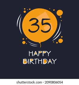 Creative Happy Birthday to you text (35 years) Colorful greeting card ,Vector illustration.