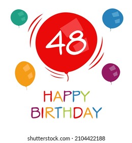 Creativo Feliz cumpleaños a tu texto (48 años) Tarjeta de saludo colorida ,Ilustración vectorial.