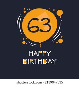 Creative Happy Birthday to you text (63 years) Colorful greeting card ,Vector illustration.