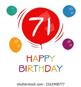 Creative Happy Birthday to you text (71 years) Colorful greeting card ,Vector illustration.