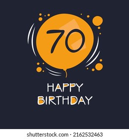 Creativo Feliz cumpleaños a tu texto (70 años) Tarjeta de saludo colorida, ilustración vectorial.