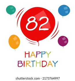 Creative Happy Geburtstag zu Ihnen Text (82 Jahre) Farbige Grußkarte , Vektorgrafik.