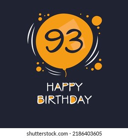 Creativo Feliz cumpleaños a tu texto (93 años) Tarjeta de saludo colorida, ilustración vectorial.
