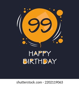 Creative Happy Birthday to you text (99 years) Colorful greeting card ,Vector illustration.