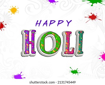 Creative Happy Holi Font With Color Splatter Effect On White Flourish Background.