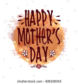 Creative Happy Mother's Day typographical background for greeting card or invitation card design.