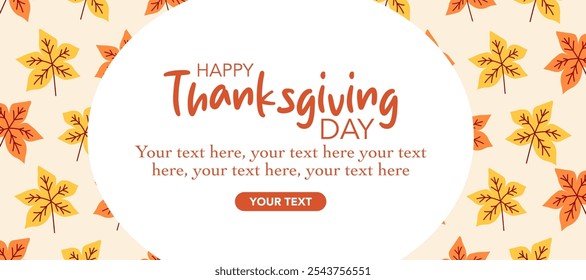 Creative Happy thanksgiving greeting with maple leaves, text, pattern background for poster, invitation, card, flyer, cover, banner, social media, sale. Harvest vector illustration, Autumn fall season