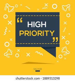 Creative (high priority) text written in speech bubble ,Vector illustration.