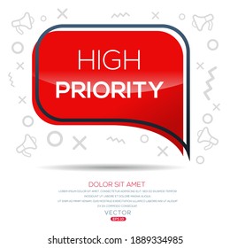 Creative (high priority) text written in speech bubble ,Vector illustration.