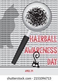 Creative illustration for calendar dates and events in april - Hairball Awareness Day