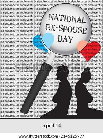 Creative illustration for calendar dates and events in april - National Ex-Spouse Day