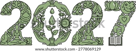 Creative illustration of the number “2027” composed of green-themed icons and symbols representing wellness, balance, and mindfulness. Each digit integrates elements such as lotus flowers, yoga poses, meditative hand gestures, leaves, hearts, a sun, water droplet, sprouting plant, and an open book. This artistic typography conveys themes of growth, harmony, and holistic well-being—ideal for wellness branding, eco-friendly campaigns, lifestyle projects, and editorial use. Fully scalable and editable for stock platforms.