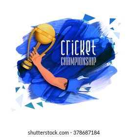 Creative illustration of Player hand holding golden Trophy on blue paint stroke background for Cricket Championship concept.