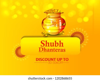 Creative illustration, poster or banner with decorated pot filled with gold coins of Happy dhanteras, diwali festival celebration background