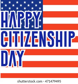 Creative illustration,poster or banner for American Citizenship Day.
