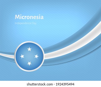 Día creativo de la independencia de Micronesia saludar fondo con una bandera ondulada ilustración