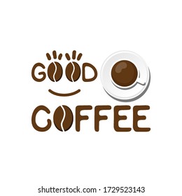 Creative inscription good coffee. 
coffee bean. cheerful day concept. modern print, logo for pork products for coffee houses vector illustration isolated