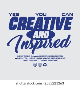 Creative and inspired typograhpy streetwear vector template