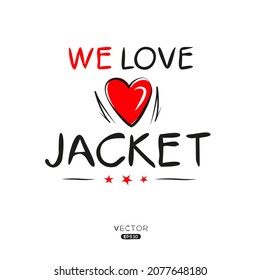 Creative Jacket lettering, Can be used for stickers and tags, T-shirts, invitations, vector illustration.