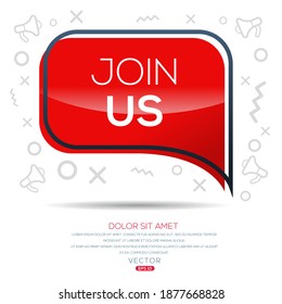 Creative (join us) text written in speech bubble ,Vector illustration.