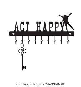 Creative Schlüsselanhänger Act Happy. Vektorillustration.