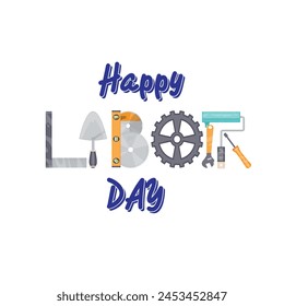 Creative Labor Day vector graphic with tools forming the word 'Labor'. Ideal for showcasing the essence of hard work and appreciation for workers worldwide.