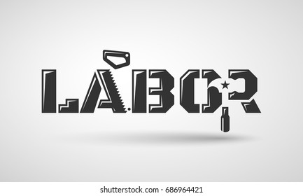 Creative "LABOR" Logos With Hidden Meanings."LABOR" letter logo with hidden Saw and hammer symbol. Clever Logos With Hidden Symbolism. Creative sign design for company business identity.