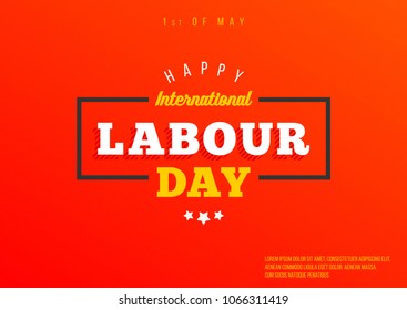 Creative Labour Day Poster Design. Trendy Stylish Lettering on Red Background. Postcard, Greeting, Invitation and Advertisement.