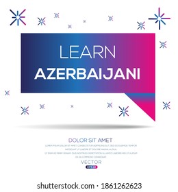 Creative (learn Azerbaijani) text written in speech bubble ,Vector illustration.