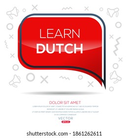Creative (learn Dutch) text written in speech bubble ,Vector illustration.