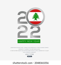 Creative Lebanon Flag Design with 2022 Year, Happy new Year.