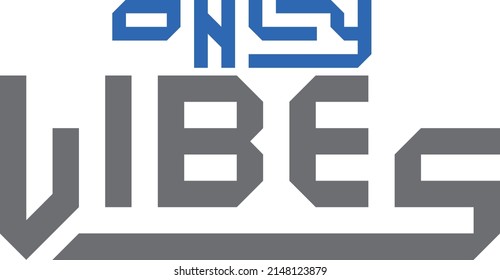 creative letter only vibes concept for t-shirt design